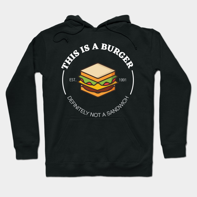 This is a Burger!